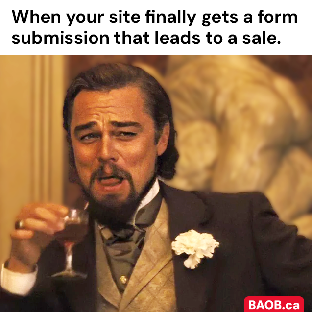Contact Forms Don't Convert Leonardo DiCaprio meme